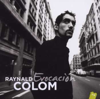 CD Raynald Colom: Evocación