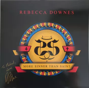 Rebecca Downes: More Sinner Than Saint