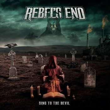 CD Rebel's End: Sing To The Devil