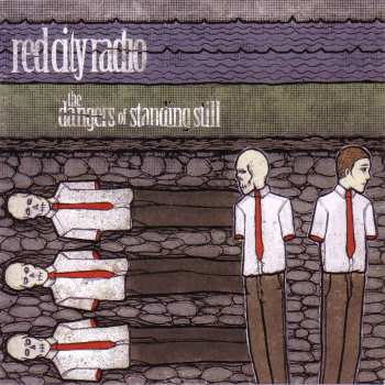 CD Red City Radio: The Dangers Of Standing Still