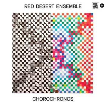 Album Red Desert Ensemble: Chorochronos