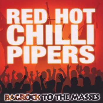 Album Red Hot Chilli Pipers: Bagrock To The Masses