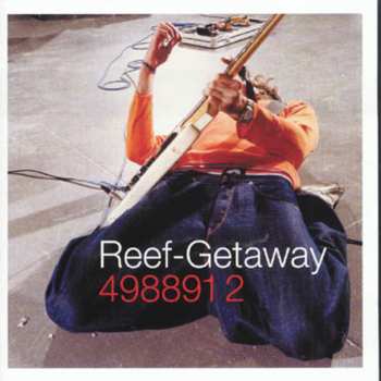 Album Reef: Getaway
