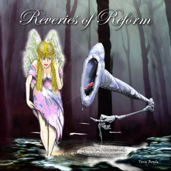Album Reform: Reveries Of Reform