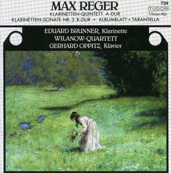 Album Reger / Brunner / Oppitz / Willanow-quartett: Clarinet Quintet A