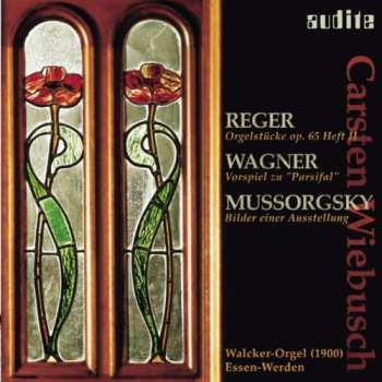 Album Reger / Wagner / Mussorgsky: Organ Works