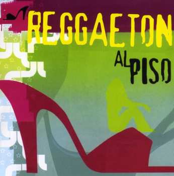CD Reggaeton Al Piso / Various: Reggaeton Al Piso / Various
