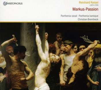 CD Reinhard Keiser: Markus-Passion