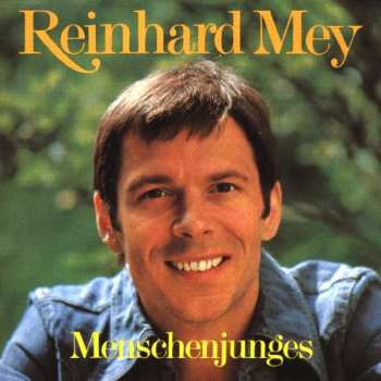 CD Reinhard Mey: Menschenjunges