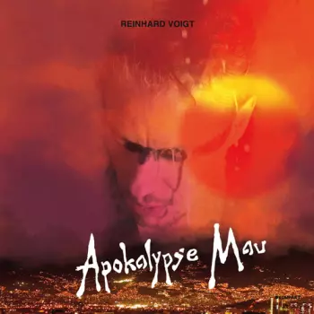 Reinhard Voigt: Apokalypse Mau