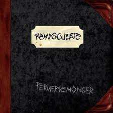 CD Remasculate: Perversemonger