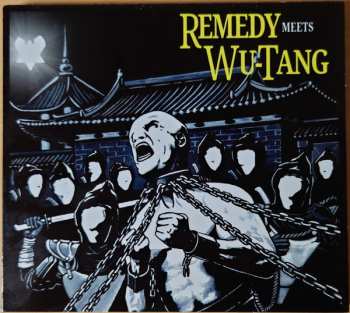 CD Remedy: Remedy Meets Wu-Tang
