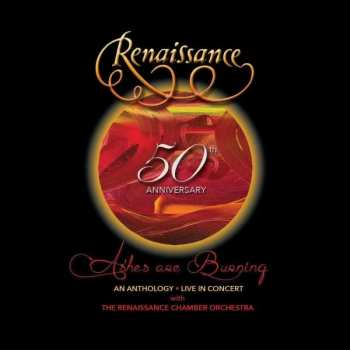 2CD/DVD/Box Set/Blu-ray Renaissance: 50th Anniversary – Ashes Are Burning (An Anthology – Live In Concert)