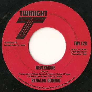 SP Renaldo Domino: Not Too Cool To Cry / Nevermore