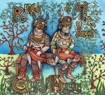Album Renaldo & The Loaf: Gurdy Hurding