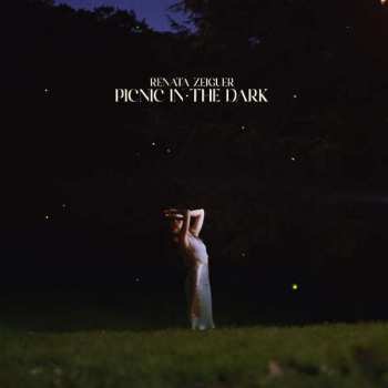 LP Renata Zeiguer: Picnic In The Dark
