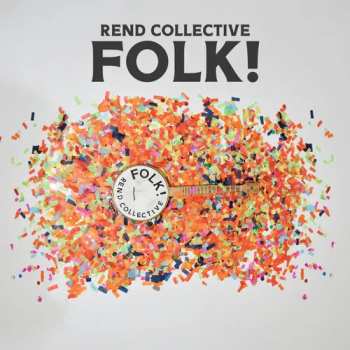 Album Rend Collective: Folk!