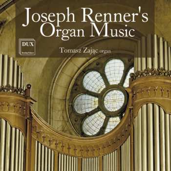 Album Renner / Zajac: Organ Music