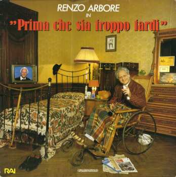 Album Renzo Arbore: Prima Che Sia Troppo Tardi