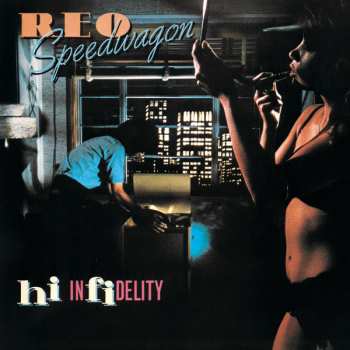 LP REO Speedwagon: Hi Infidelity