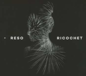 Album Reso: Ricochet