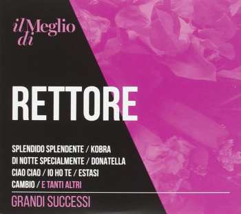 2CD Rettore: Il Meglio Di Rettore (Grandi Successi)