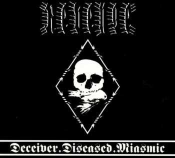 Album Revenge: Deceiver.Diseased.Miasmic