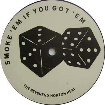 LP Reverend Horton Heat: Smoke 'Em If You Got 'Em