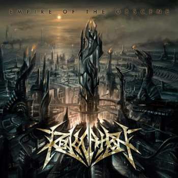 Album Revocation: Empire Of The Obscene