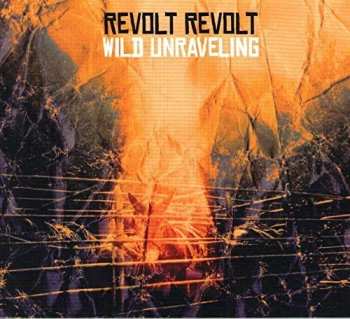 Album Revolt Revolt: Wild Unraveling