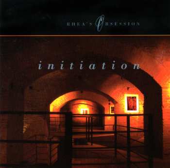 Album Rhea's Obsession: Initiation