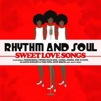 Album Rhythm And Soul: Sweet Love Songs / Var: Rhythm And Soul: Sweet Love Songs
