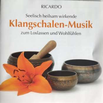 Album Richard Hiebinger: Klangschalen-musik
