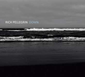 Album Rich Pellegrin: Down