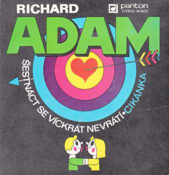 Album Richard Adam: Šestnáct Se Víckrát Nevrátí • Cikánka
