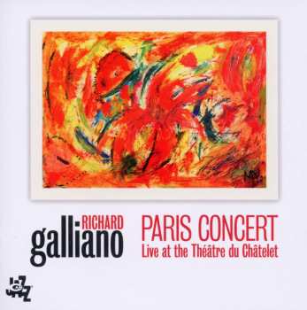 CD Richard Galliano: Paris Concert: Live At The Théâtre Du Chätelet