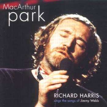CD Richard Harris: MacArthur Park - Richard Harris Sings The Songs Of Jimmy Webb