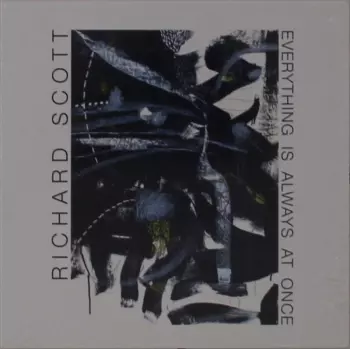 Everything Is Always At Once