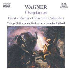 CD Richard Wagner: Overtures Faust • Rienzi • Christoph Columbus