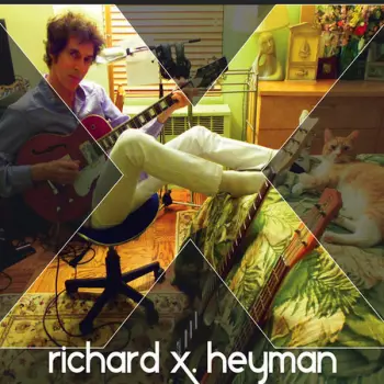 Richard X. Heyman: X