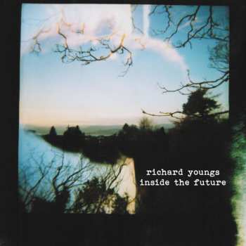 Album Richard Youngs: Inside The Future