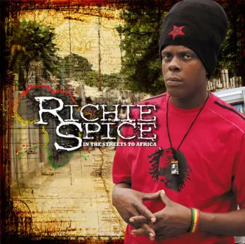 Richie Spice: In The Streets To Africa