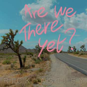 LP Rick Astley: Are We There Yet? (limited Edition) (bone Colour Vinyl)