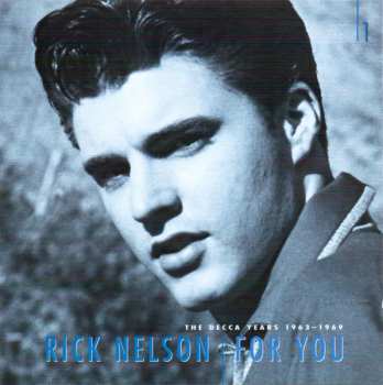 6CD/Box Set Ricky Nelson: For You - The Decca Years 1963-1969