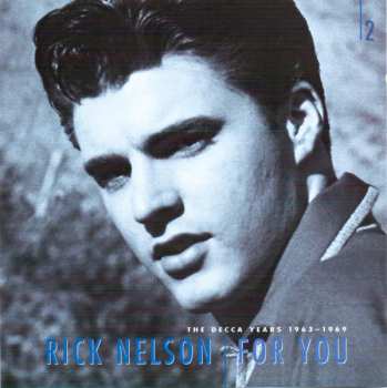 6CD/Box Set Ricky Nelson: For You - The Decca Years 1963-1969