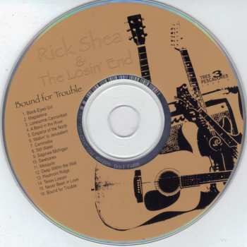 CD Rick Shea & The Losin' End: Bound For Trouble