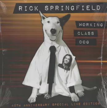 Working Class Dog (40th Anniversary Special Live Edition)