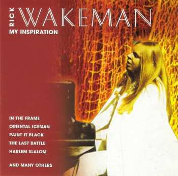 2CD Rick Wakeman: My Inspiration