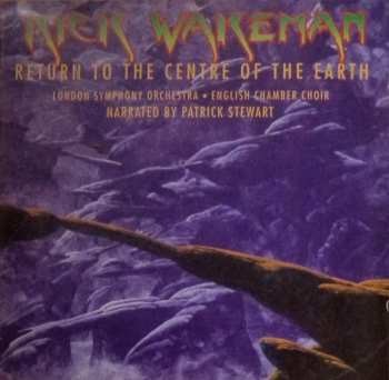 CD Rick Wakeman: Journey To The Centre Of Earth