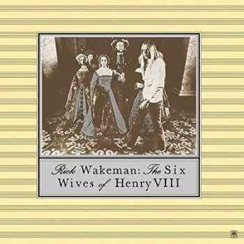 CD Rick Wakeman: The Six Wives Of Henry VIII